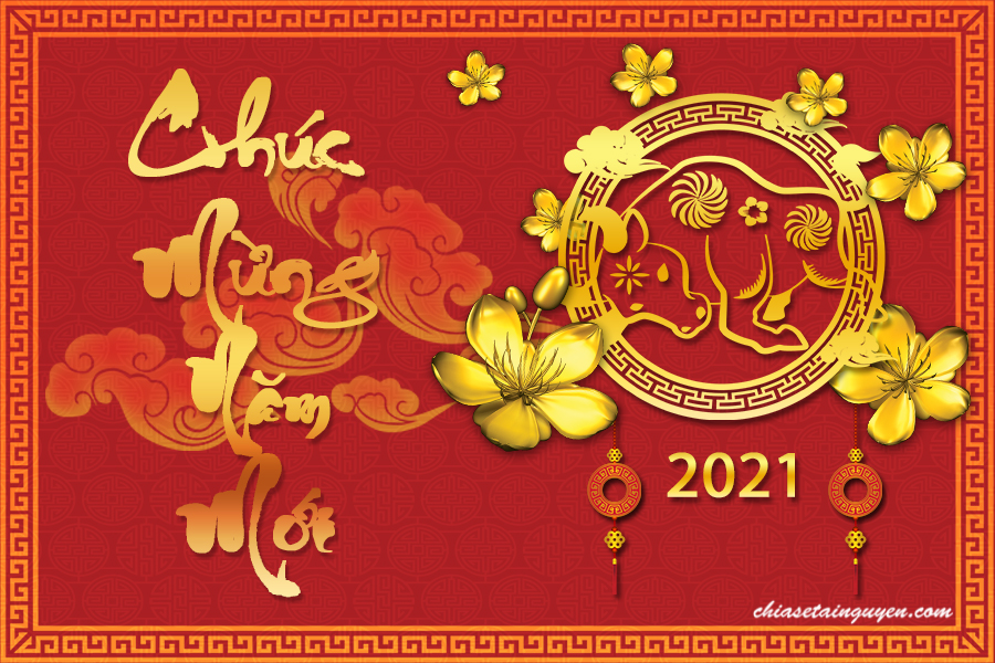 CHÚC MỪNG NĂM MỚI 2021 CHÚC MỪNG NĂM MỚI 2021